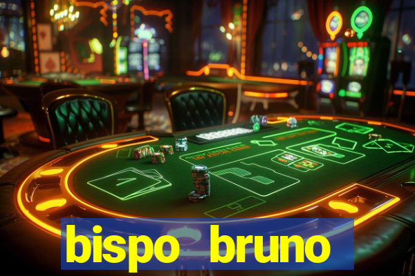 bispo bruno leonardo fortuna